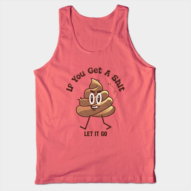 Let Shit Go-Shit Emoji Tank Top by POD Anytime